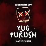 Yug Purush - Rudraksh ASV Song Download